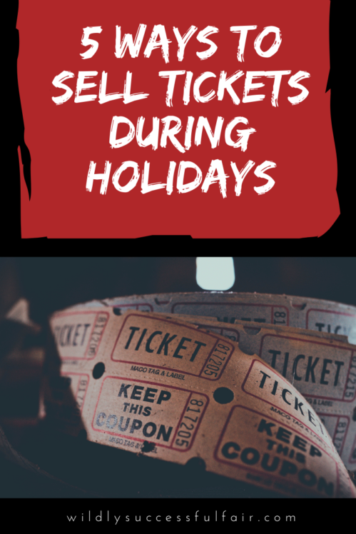 5 Ways For Increasing Ticket Sales During Holidays